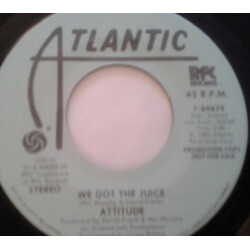 Attitude We Got The Juice USED VINYL 7INCH 45 RPM PROMO STEREO