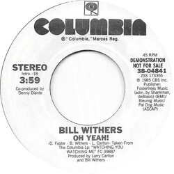 Bill Withers Oh Yeah! USED VINYL 7INCH 45 RPM SINGLE PROMO
