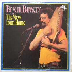 Bryan Bowers The View From Home Vinyl LP USED