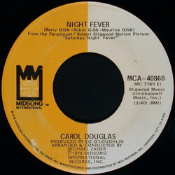 Carol Douglas Night Fever / Let You Come Into My Life USED VINYL 7INCH 45 RPM