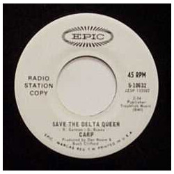 Carp Save The Delta Queen USED VINYL 7INCH 45 RPM SINGLE PROMO