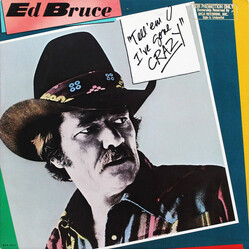 Ed Bruce Tell 'Em I've Gone Crazy Vinyl LP USED
