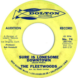 The Fleetwoods Sure Is Lonesome Downtown USED VINYL 7INCH 45 RPM SINGLE PROMO