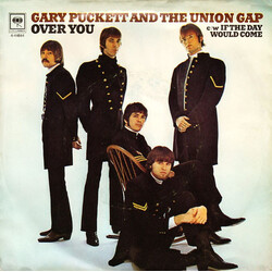 Gary Puckett & The Union Gap Over You c/w If The Day Would Come USED VINYL 7INCH 45 RPM SINGLE STYRENE