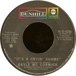 Gayle McCormick It's A Cryin' Shame USED VINYL 7INCH 45 RPM