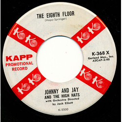 Johnny And Jay / The High Hats The Eighth Floor USED VINYL 7INCH PROMO