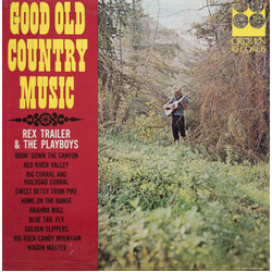 Rex Trailer And The Playboys Good Old Country Music Vinyl LP USED