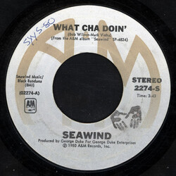 Seawind What Cha Doin' USED VINYL 7INCH 45 RPM SINGLE STEREO