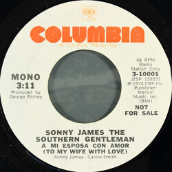 Sonny James A Mi Esposa Con Amor = To My Wife With Love USED VINYL 7INCH 45 RPM SINGLE PROMO STYRENE STEREO MONO