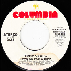 Troy Seals Let's Go For A Ride USED VINYL 7INCH 45 RPM SINGLE PROMO STEREO MONO