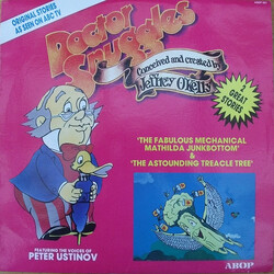 Jeffrey O'Kelly / Ken Leray / Peter Ustinov Doctor Snuggles - The Fabulous Mechanical Mathilda Junkbottom / The Astounding Treacle Tree Vinyl LP USED