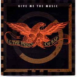 B.G. The Prince Of Rap Give Me The Music USED VINYL 7INCH 45 RPM SINGLE