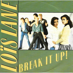 Loïs Lane Break It Up! USED VINYL 7INCH 45 RPM SINGLE STEREO