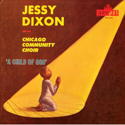 Jessy Dixon / The Chicago Community Choir A Child Of God Vinyl LP USED