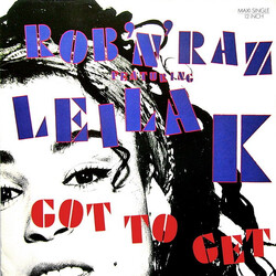 Rob 'N' Raz / Leila K Got To Get VINYL 12" USED