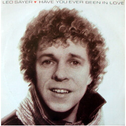 Leo Sayer Have You Ever Been In Love USED VINYL 7INCH 45 RPM SINGLE