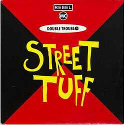 Rebel MC / Double Trouble Street Tuff USED VINYL 7INCH 45 RPM SINGLE