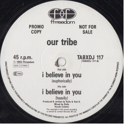 Our Tribe I Believe In You USED VINYL 12INCH 45 RPM PROMO