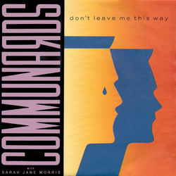The Communards / Sarah Jane Morris Don't Leave Me This Way Vinyl 7" USED