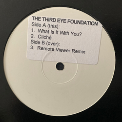 The Third Eye Foundation What Is It With You USED VINYL 12INCH 33 S RPM PROMO WHITE LABEL