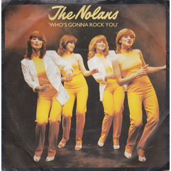 The Nolans Who's Gonna Rock You Vinyl 7" USED