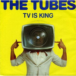 The Tubes TV Is King VINYL 7" USED