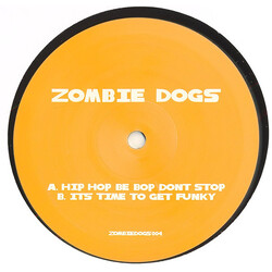 Zombie Dogs Hip Hop be bop don't stop Vinyl 12" USED