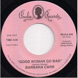 Barbara Carr Good Woman Go Bad USED VINYL 7INCH 45 RPM STEREO