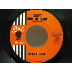 Debra Dion Don't Bug Me Baby USED VINYL 7INCH 45 RPM SINGLE STYRENE