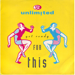 2 Unlimited Get Ready For This USED VINYL 7INCH 45 RPM SINGLE STEREO