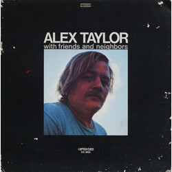 Alex Taylor (4) Alex Taylor With Friends And Neighbors Vinyl LP USED