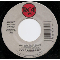 Earl Thomas Conley Who's Gonna Tell Her Goodbye Vinyl 7" USED