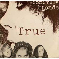 Concrete Blonde True Vinyl 7" USED