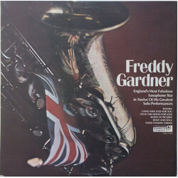 Freddy Gardner Freddy Gardner - England`s Most Fabulous Saxophone Star Vinyl LP USED