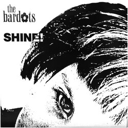 Shine! / The Bardots Bite The Apple/ It Could Never Happen To Us/ Sad Anne / Summerhouse / USED VINYL 12INCH 45 RPM EP