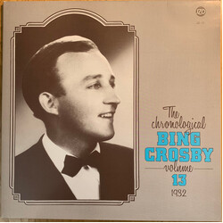 Bing Crosby The Chronological Bing Crosby Volume 13 1932 Vinyl LP USED