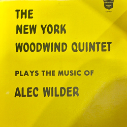 New York Woodwind Quintet / Alec Wilder The New York Woodwind Quintet Plays The Music Of Alec Wilder Vinyl LP USED