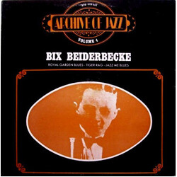 Bix Beiderbecke Archive Of Jazz Volume 4 - Bix Beiderbecke Vinyl LP USED