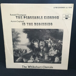 Randall Thompson / Aaron Copland / Whikehart Chorale The Peaceable Kingdom / In The Beginning Vinyl LP USED
