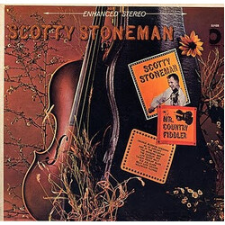 Scotty Stoneman Mr. Country Fiddler Vinyl LP USED