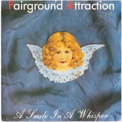 Fairground Attraction A Smile In A Whisper USED VINYL 7INCH 45 RPM SINGLE STEREO