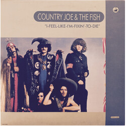 Country Joe And The Fish I-Feel-Like-I'm-Fixin'-To-Die Vinyl LP USED