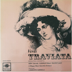 Giuseppe Verdi / Gabriella Déry / Ilosfalvy Róbert / László Palócz / Magyar Állami Operaház Zenekara / Lamberto Gardelli Traviata (Excerpts) Vinyl LP 