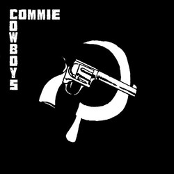 Commie Cowboys Commie Cowboys USED VINYL 7INCH 33 S RPM EP