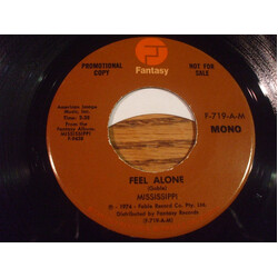 Mississippi (4) Feel Alone USED VINYL 7INCH 45 RPM SINGLE PROMO STEREO MONO
