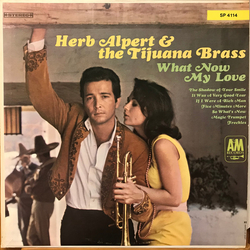 Herb Alpert & The Tijuana Brass What Now My Love Vinyl LP USED