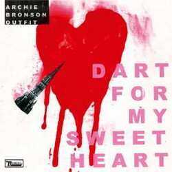 Archie Bronson Outfit Dart For My Sweetheart USED VINYL 7INCH 45 RPM SINGLE LIMITED EDITION REISSUE