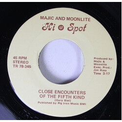 Magic And Moonlite Close Encounters Of The Fifth Kind / 'Cause It's You USED VINYL 7INCH 45 RPM