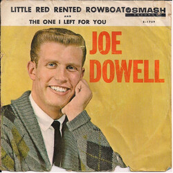 Joe Dowell / The Stephen Scott Singers / The Jerry Kennedy Orchestra Little Red Rented Rowboat USED VINYL 7INCH 45 RPM SINGLE STYRENE
