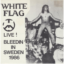 White Flag Live! Bleedin' In Sweden 1986 USED VINYL 7INCH 33 S RPM